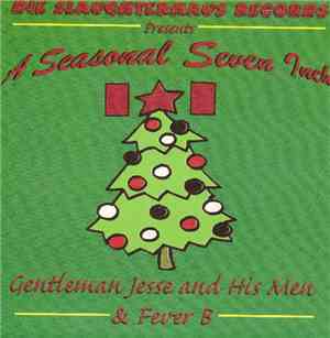 Gentleman Jesse And His Men & Fever B - A Seasonal Seven Inch