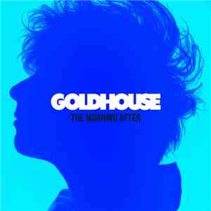 GOLDHOUSE - The Morning After