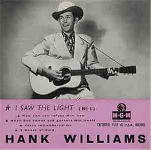 Hank Williams With His Drifting Cowboys - I Saw The Light (No. 1)