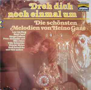 Heino Gaze - Dreh Dich Noch Einmal Um