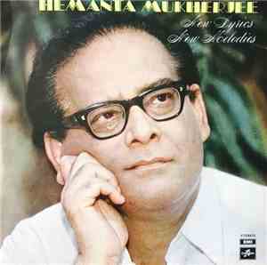 Hemanta Mukherjee - New Lyrics New Melodies