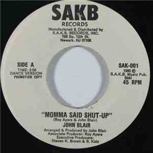 John Blair / The World Of Mazehe - Momma Said Shut-Up
