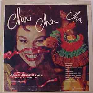 Jose Martinez And His Orchestra - Cha Cha Cha