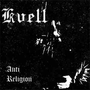 Kvell - Anti Religion