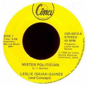 Leslie Isaiah Gaines - Mister Politician