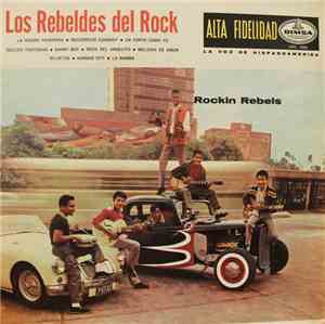 Los Rebeldes Del Rock - Rockin Rebels