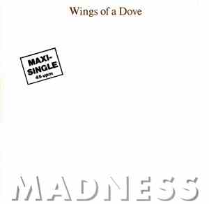 Madness - Wings Of A Dove