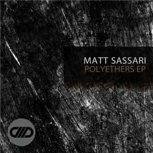 Matt Sassari - Polyethers