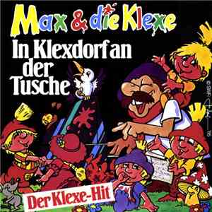 Max & Die Klexe - In Klexdorf An Der Tusche