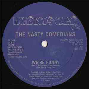 Nasty Comedians - We're Funny / I Am Not Popeye