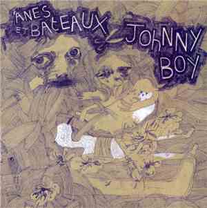 Ânes Et Bateaux / Johnny Boy  - Ânes Et Bateaux / Johnny Boy