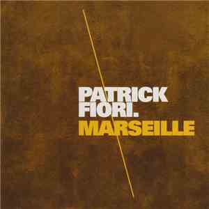 Patrick Fiori - Marseille