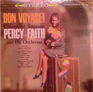 Percy Faith And His Orchestra - Bon Voyage!  Continental Souvenirs