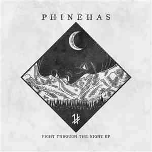 Phinehas - Fight Through The Night Ep