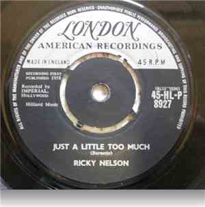 Ricky Nelson  - Just  A Little Too Much / Sweeter Than You