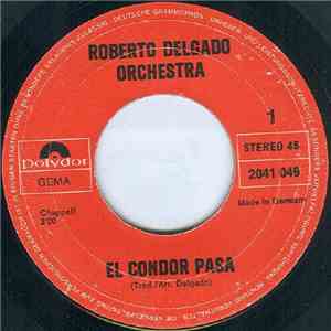 Roberto Delgado Orchestra - El Condor Pasa