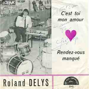 Roland Delys - C'est Toi Mon Amour