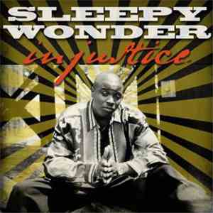 Sleepy Wonder - Injustice