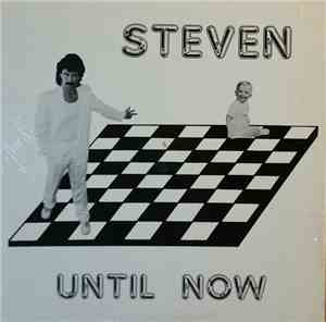 Steven - Until Now