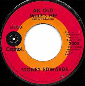 Stoney Edwards - An Old Mule's Hip / A Two Dollar Toy