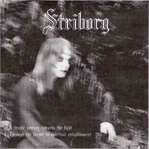 Striborg - A Tragic Journey Towards The Light / Through The Forest To Spiritual Enlightenment