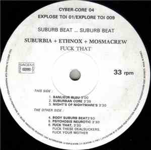 Suburbia , Ethnox & Mosmacrew - Fuck That :.