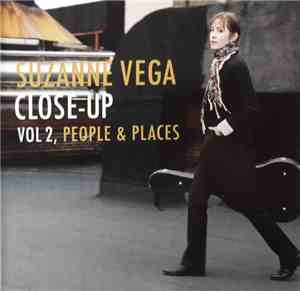 Suzanne Vega - Close-Up Vol 2, People & Places