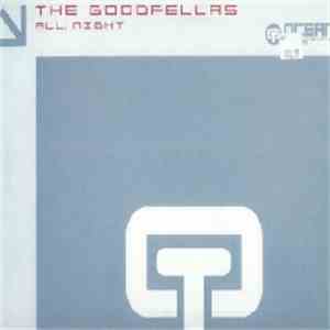 The Goodfellas  - All Night