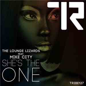 The Lounge Lizards  Feat. Mike City - She's the One