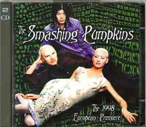 The Smashing Pumpkins - The 1998 European Premiere