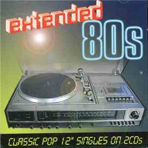 Various - Extended 80s Classic Pop 12
