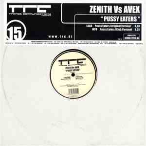 Zenith vs Avex - Pussy Eaters