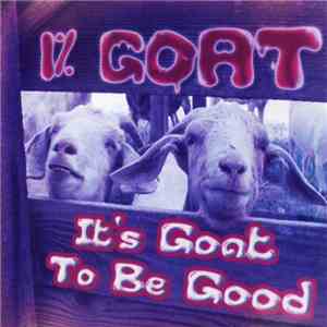 1% Goat - It's Goat to be Good