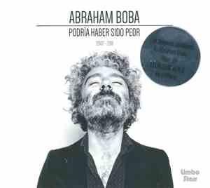 Abraham Boba - Podría Haber Sido Peor (2007 - 2011)