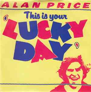 Alan Price - This Is Your Lucky Day