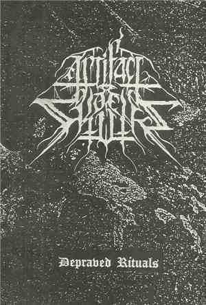 Artifact Of Skulls - Depraved Rituals