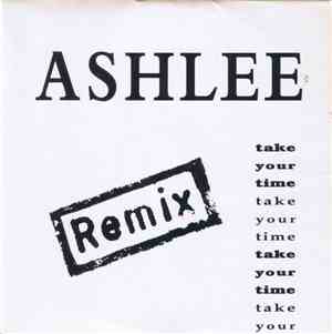 Ashlee - Take Your Time (Remix)