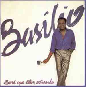 Basilio  - Sera Que Estoy Soñando