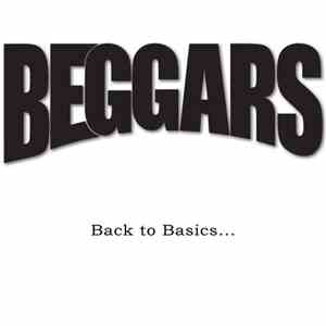 Beggars - Back To Basics...