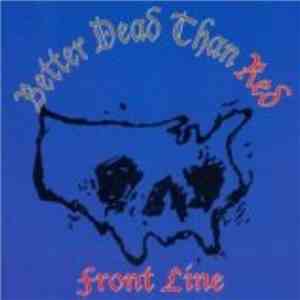Better Dead Than Red - Front Line