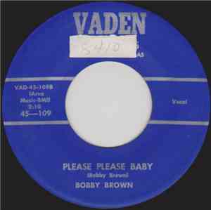 Bobby Brown And The Curios - Please Please Baby / Bobby's Blues