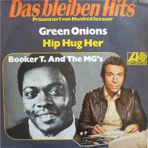 Booker T. And The MG's - Green Onions / Hip Hug Her