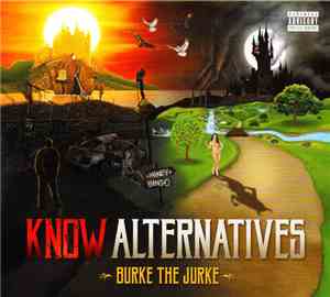 Burke The Jurke - Know Alternatives