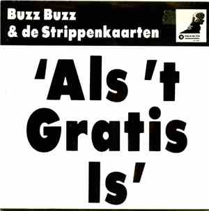 Buzz Buzz & De Strippenkaarten - Als 't Gratis Is