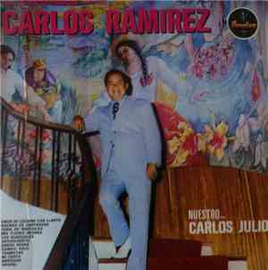 Carlos Ramirez - Nuestro Carlos Julio