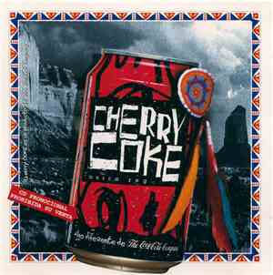 Cherry Coke - No Hagas El Indio, Haz El Cherokee