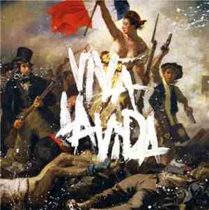 Coldplay - Viva La Vida Or Death And All His Friends