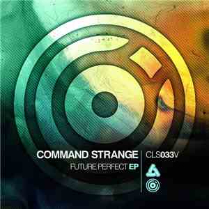Command Strange - Future Perfect EP
