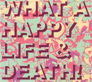 Cotton Pantie's - What A Happy Life & Death!