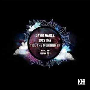 David Garez, Kostha - Till The Morning EP